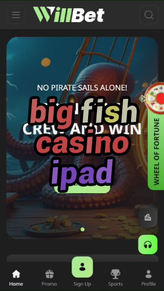 big fish casino ipad-asdasdzhjkds.com
